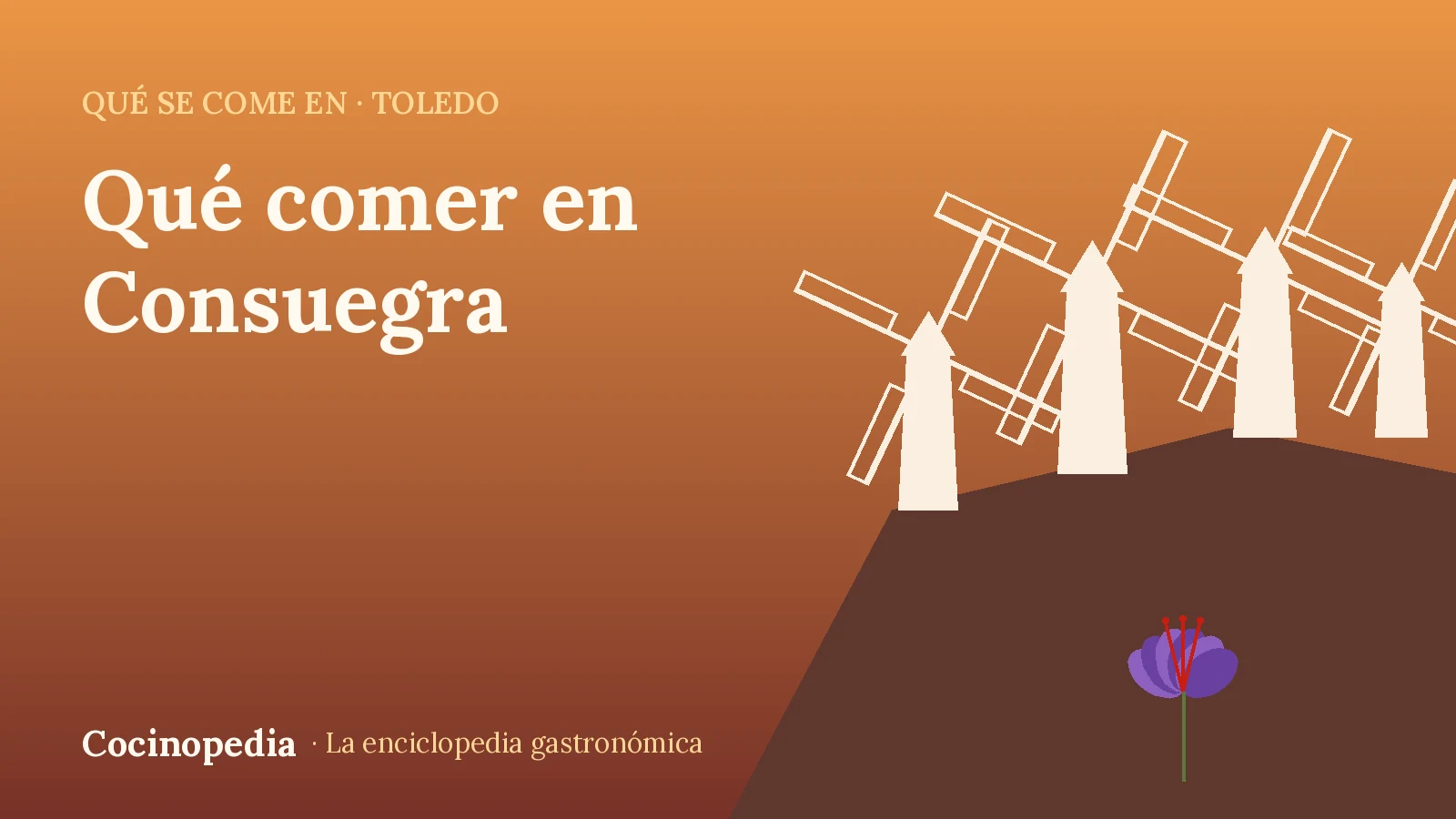 Ilustración de los molinos de Consuegra y una rosa del azafrán