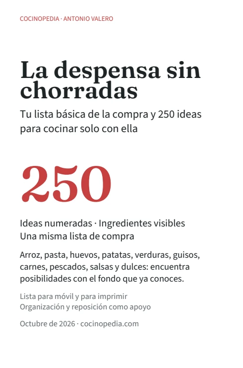 Portada de La despensa sin chorradas: una lista básica de la compra y 250 ideas para cocinar con ella.